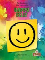 Feliz (Happy) Bilingual Eng/Spa