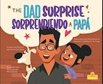 Sorprendiendo a Papá (the Dad Surprise) Bilingual Eng/Spa