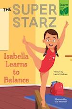 Isabella Learns to Balance