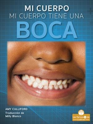 Mi Cuerpo Tiene Una Boca