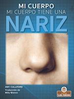 Mi Cuerpo Tiene Una Nariz