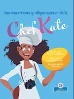 Los Macarrones Y «Digan Queso» de la Chef Kate