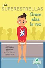 Grace Alza La Voz (Grace Speaks Up)