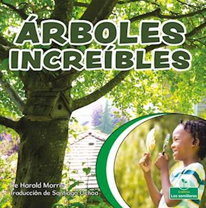 Árboles Increíbles