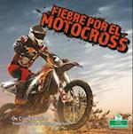 Fiebre Por El Motocross