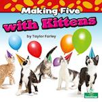 Making Five with Kittens