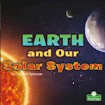 Earth and Our Solar System