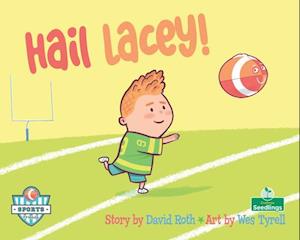 Hail Lacey!