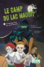 Camping Dans Les Bois Hantés (a Campout in the Haunted Woods)