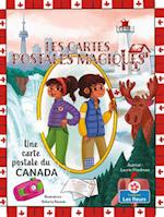 Une Carte Postale Du Canada (a Postcard from Canada)
