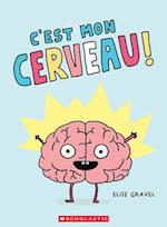 C'Est Mon Cerveau!