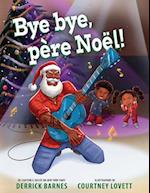 Bye Bye, Père Noël!