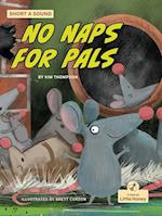 No Naps for Pals