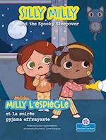 Silly Milly and the Spooky Sleepover (Milly l'Espiègle Et La Soirée Pyjama Effrayante) Bilingual Eng/Fre