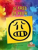 Scared (La Peur) Bilingual Eng/Fre