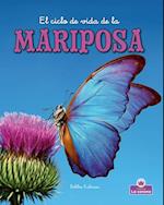 El Ciclo de Vida de la Mariposa - Second Edition (the Life Cycle of a Butterfly)