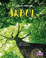 El Ciclo de Vida del Árbol - Second Edition (the Life Cycle of a Tree)