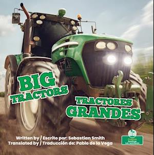 Tractores Grandes (Big Tractors) Bilingual Eng/Spa