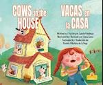 Vacas En La Casa (Cows in the House) Bilingual Eng/Spa