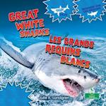 Les Grands Requins Blancs (Great White Sharks) Bilingual Eng/Fre