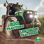 Les Gros Tracteurs (Big Tractors) Bilingual Eng/Fre