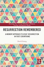 Resurrection Remembered