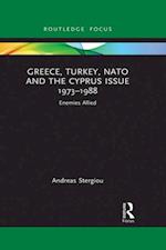 Greece, Turkey, NATO and the Cyprus Issue 1973-1988