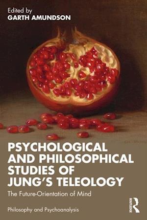 Psychological and Philosophical Studies of Jung's Teleology