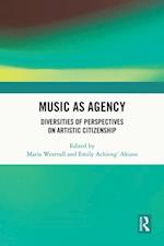 Music as Agency