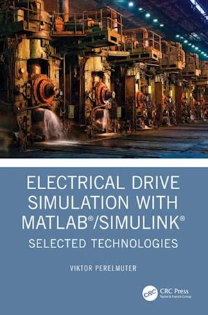 Electrical Drive Simulation with MATLAB/Simulink