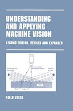 Understanding and Applying Machine Vision, Revised and Expanded