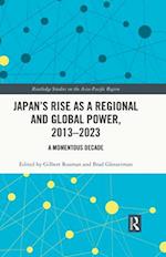 Japan's Rise as a Regional and Global Power, 2013-2023