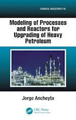 Modeling of Processes and Reactors for Upgrading of Heavy Petroleum