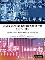 Human Machine Interaction in the Digital Era