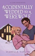 Accidentally Wedded To A Werewolf