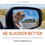 Be Slacker Better