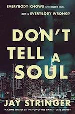 Don't Tell A Soul