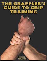 The Grappler's Guide to Grip Training