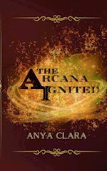 The Arcana Ignited