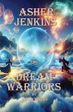 Asher Jenkins & The Dream Warriors