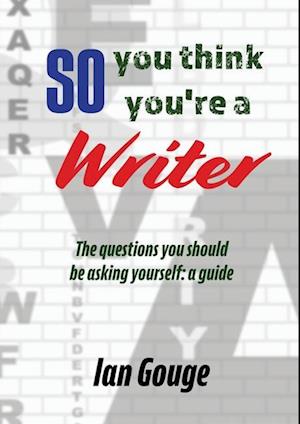 So, you think you're a Writer