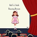 Aoife's Irish Dancing Dream