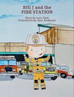 Big J and the Fire Station