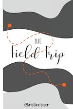 The Field Trip