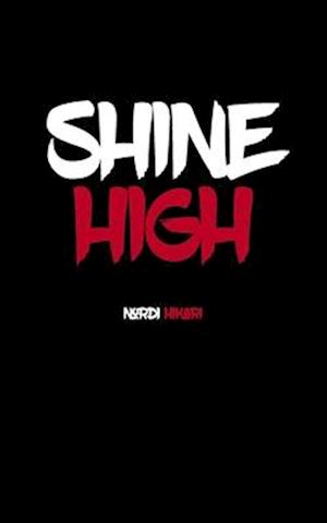 Shine High