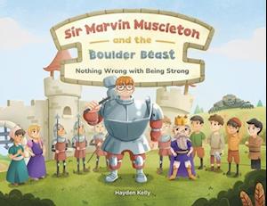 Sir Marvin Muscleton and the Boulder Beast