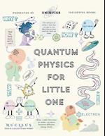 Quantum Physics For Little One