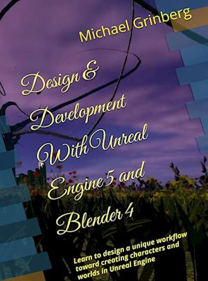 Design & Development With Unreal Engine 5 & Blender