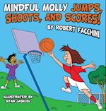 Mindful Molly Jumps, Shoots, And Scores!