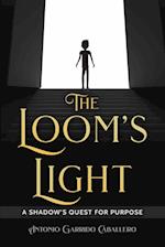 The Loom's Light